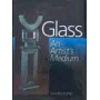 ҵý  -Glass An  Artists  Medium